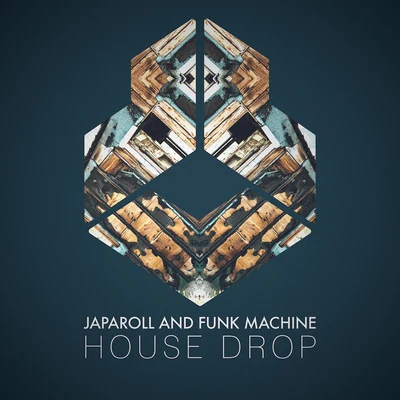 Japaroll/Massive Vibes/CandyBlasters/Quintino & Blasterjaxx/Luca TestaHouse Drop