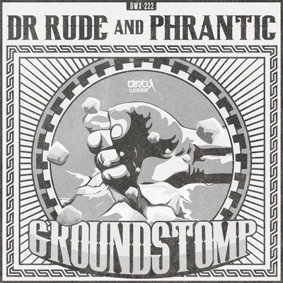 Dr RudeGroundstomp