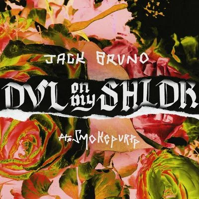 Jack Bruno/Famous DexDVL on My SHLDR (feat. Smokepurpp)