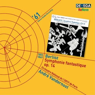 Orchestre National de lORTFBerlioz: Symphonie fantastique, Op. 14