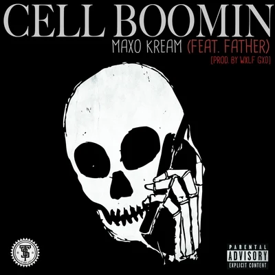 Maxo KreamCell Boomin (feat. Father) - Single