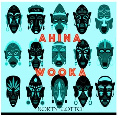 Norty Cotto/Todd TerryAhina Wooka