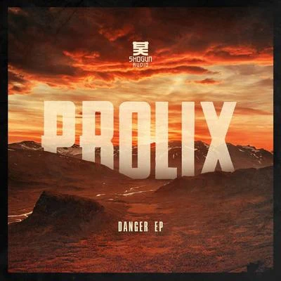 ProlixDanger EP