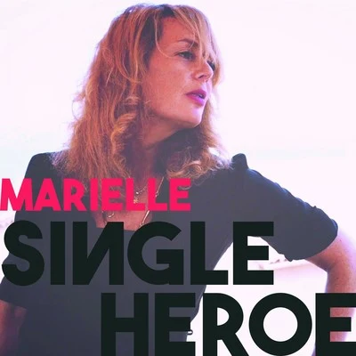 Marielle/TekaSingle Heroe