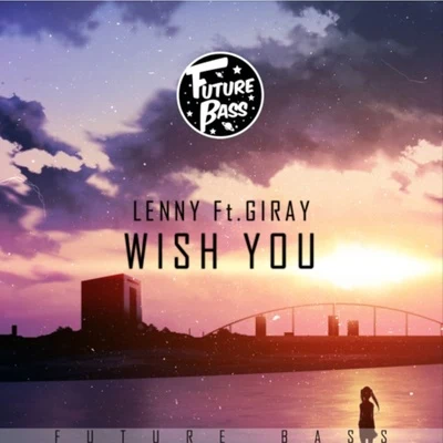 LennyWish You