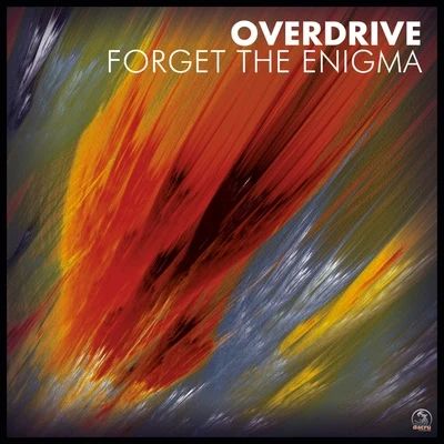 OverdriveForget The Enigma