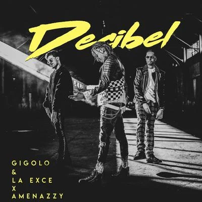 Gigolo Y La ExceDecibel