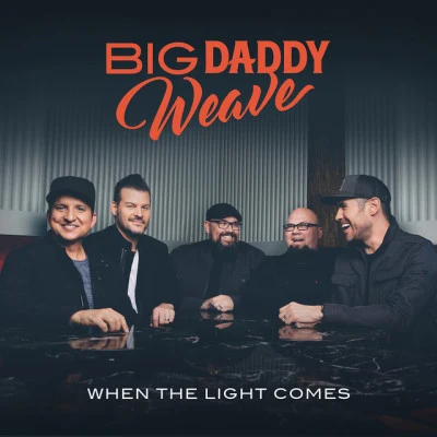 Big Daddy WeaveWhen The Light Comes