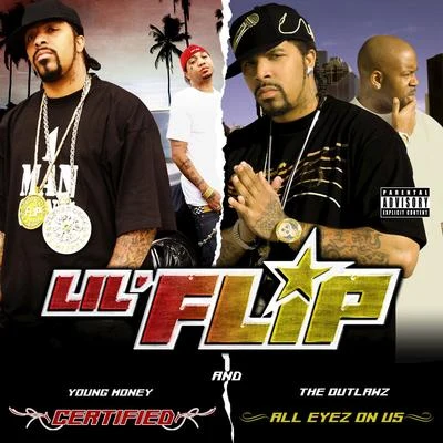 E.J. Carter/Lil FlipCertified & All Eyez on Us (Deluxe Edition)