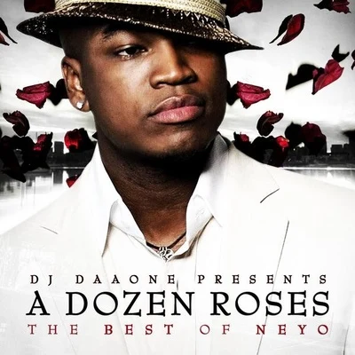 Ne-YoDimitri Vegas & Like MikeA Dozen Roses (The Best Of Neyo) [Mixtape]