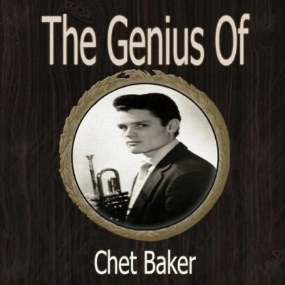 Chet BakerThe Genius of Chet Baker