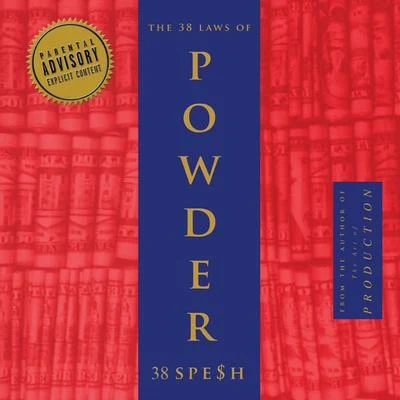 38 Spesh/Flee LordThe 38 Laws of Powder