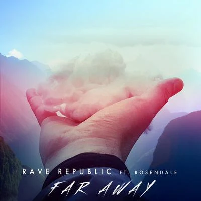 Rave Republic/Winning TeamFar Away