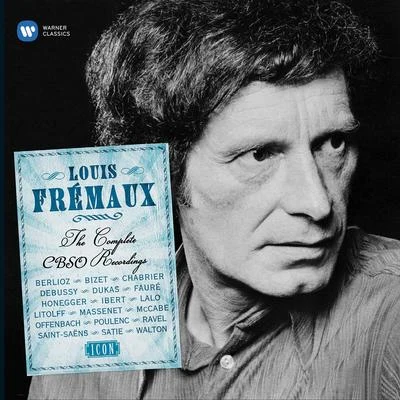 City Of Birmingham Symphony OrchestraDavid MottleyLouis FrémauxCity of Birmingham Symphony OrchestraLouis FrémauxLouis Frémaux - The Complete CBSO Recordings