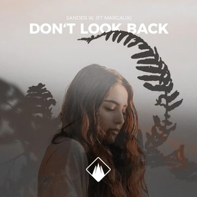 Sander W.Dont Look Back