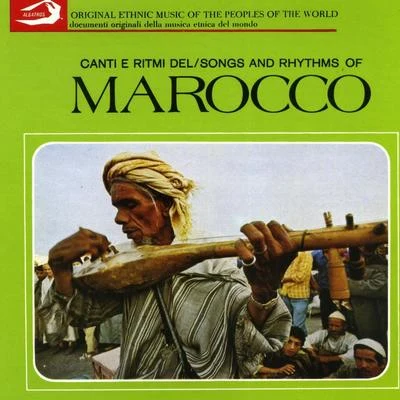 UnknownMorocco, Songs and Rhytms: Canti e ritmi del Marocco