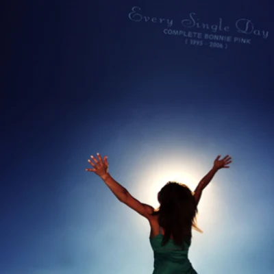 Bonnie PinkEvery Single Day-Complete Bonnie Pink 1995 - 2006-