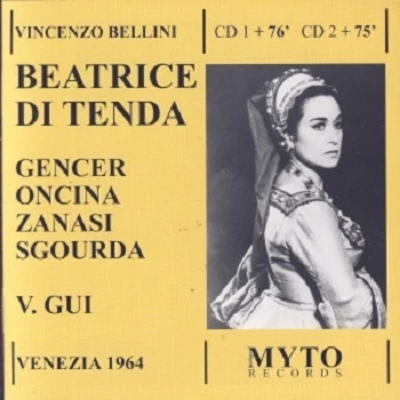 Leyla GencerVincenzo Bellini: Beatrice Di Tenda