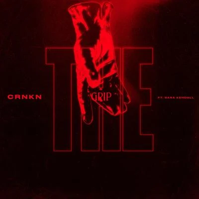 Chiefs/CRNKNThe Grip (feat. Sara Kendall)