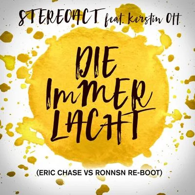 StereoactDie immer lacht (feat. Kerstin Ott) [Eric Chase vs. Ronnsn Re-Boot]