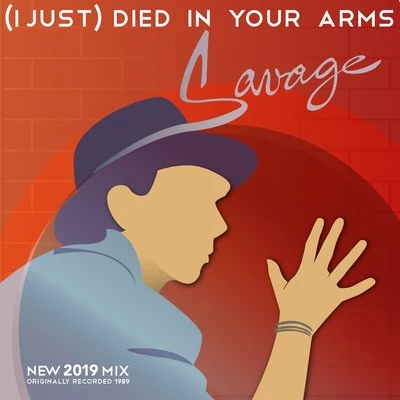 Savage/Krunk!/Joel Fletcher(I Just) Died in Your Arms 2019