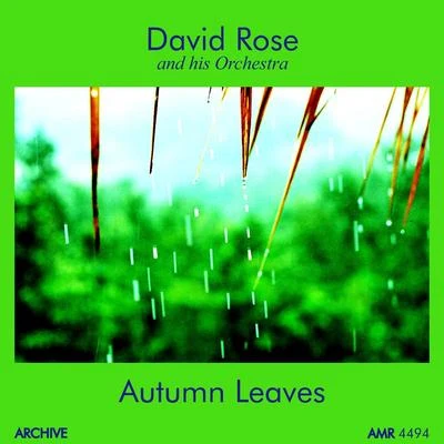 David Rose And His OrchestraDavid RoseAutumn Leaves