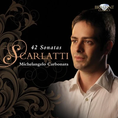 Michelangelo CarbonaraGodelieve SchramaScarlatti: 42 Sonatas