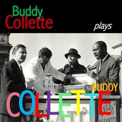 Red Callender/Buddy ColletteBuddy Collette Plays Buddy Collette