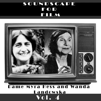 Wanda LandowskaJoseph LannerClassical Soundscapes For Film, Vol. 4