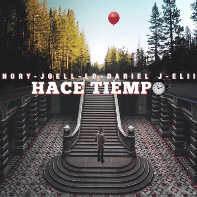 NoryHace Tiempo (feat. Joell, LD, Dariel J, Elii)