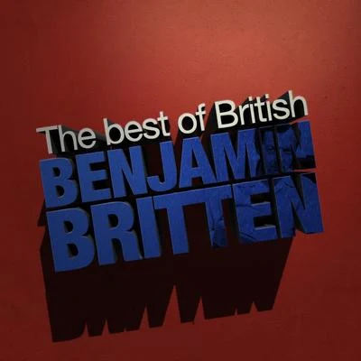 Benjamin Britten/Enid Simon/English Opera Group/Copenhagen Boys ChoirBest of British: Benjamin Britten