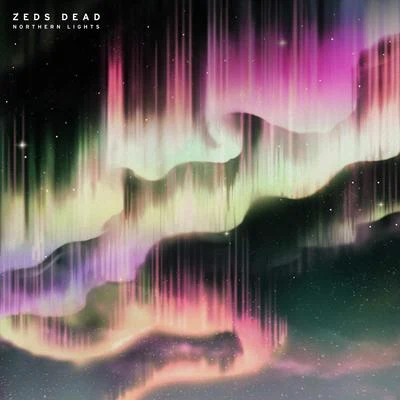 Zeds DeadNorthern Lights