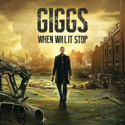 GiggsWhen Will It Stop (Deluxe Edition)