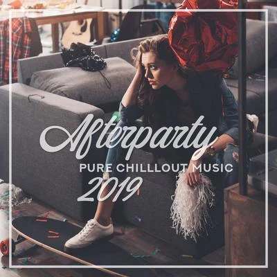 lounge relaxChillout Music MastersUltimate Chill Music UniverseAfterparty Pure Chilllout Music 2019: Fully Relaxing Electronic Music, Perfect Rest After Long Night, Summer Good Vibes Only