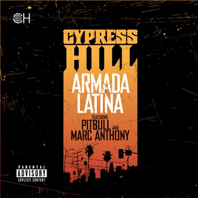 Cypress HillArmada Latina (feat. Pitbull and Marc Anthony)