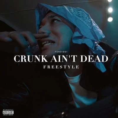 createmyfashionbaby/FENDIBOICrunk Aint Dead Freestyle