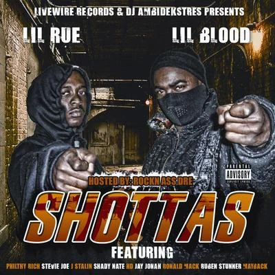 Lil BloodLivewire Records Presents Shottas