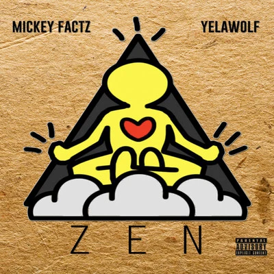 Mickey FactzZEN (feat. Yelawolf)