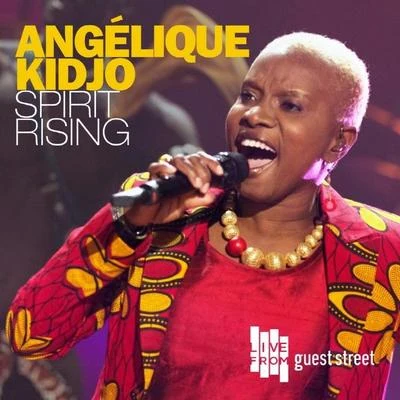 Mo Laudi/Angélique Kidjo/Philippe Cohen SolalSpirit Rising