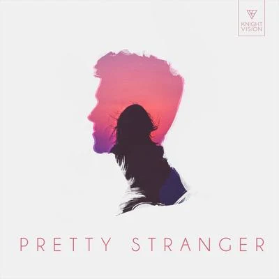 PrismoPretty Stranger