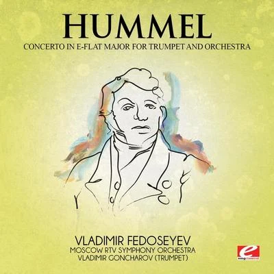 Johann Nepomuk HummelHummel: Trumpet Concerto in E-Flat Major (Digitally Remastered)