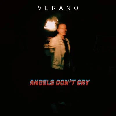 VeranoAngels Don&#x27;t Cry