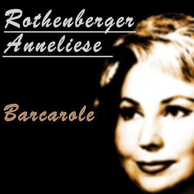 Heinz Hoppe/Anneliese Rothenberger/Paul Burkhard/NDR Symphonie OrchesterBarcarole