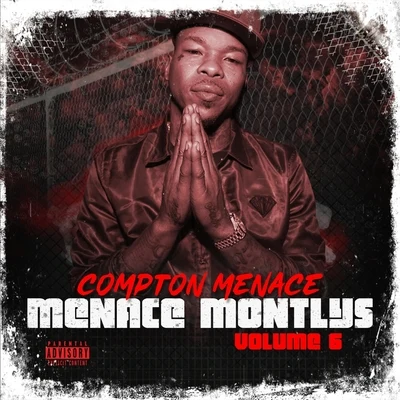 Compton MenaceMenace Monthly, Vol. 6