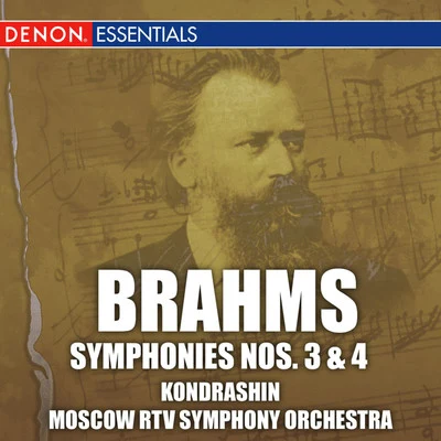 Moscow RTV Symphony Orchestra/Kyril KondrashinBrahms: Symphonies Nos. 3 & 4