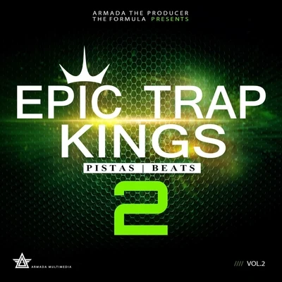 Evo PythonArmada the ProducerEpic Trap Kings, Vol. 2 (Instrumentals)