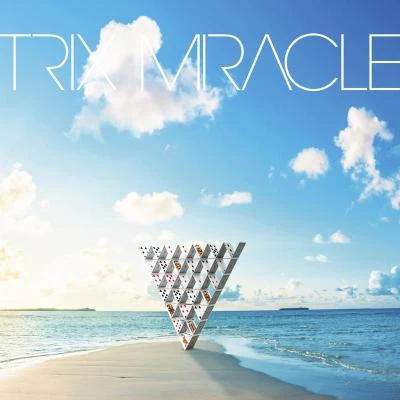 TrixMIRACLE