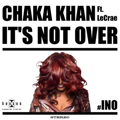 Chaka Khan/RufusIts Not Over