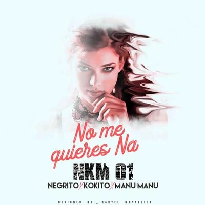 DJ Conds/NKM01/The YaboNo Me Quieres Na