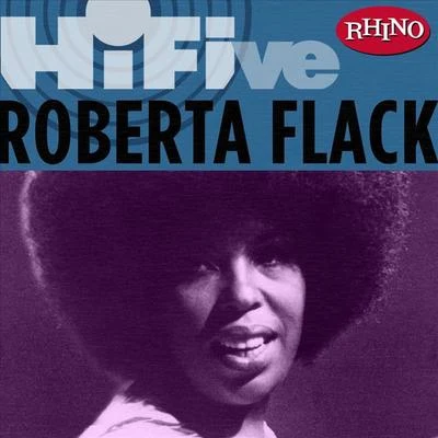 Roberta FlackRhino Hi-Five: Roberta Flack